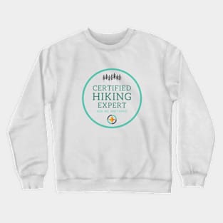 Certified Hiking Expert Crewneck Sweatshirt